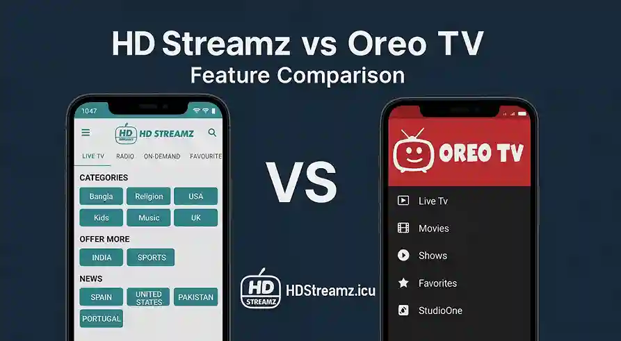 HD Streamz vs Oreo TV Feature Comparison