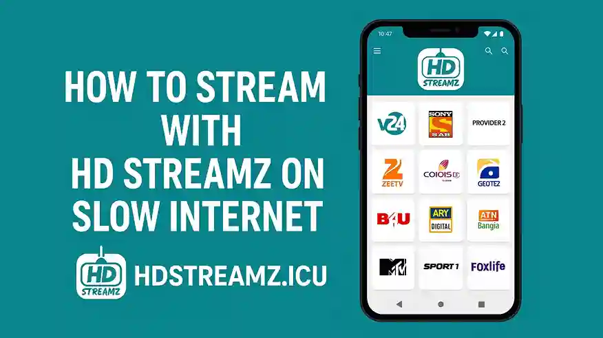 How to Stream with HD Streamz on Slow Internet