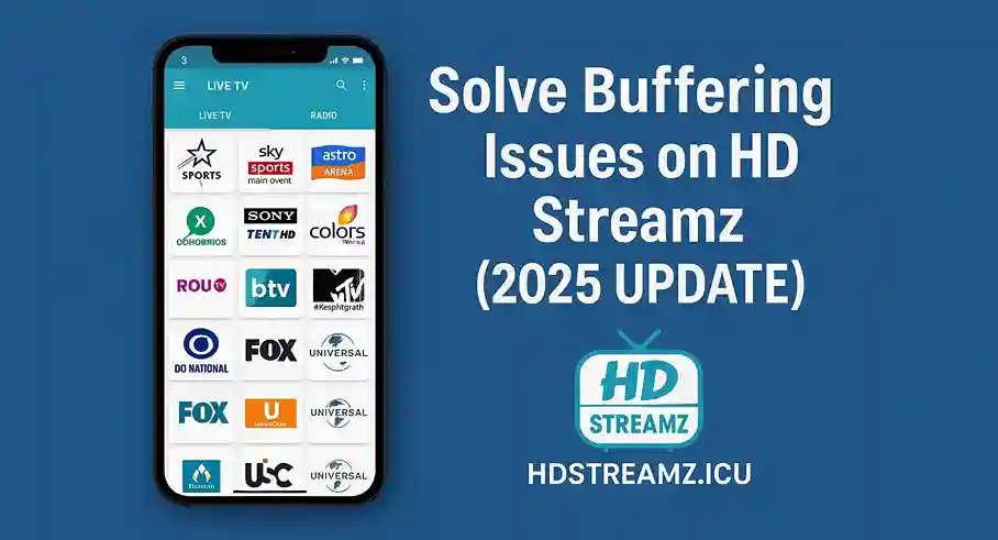 Solve Bufferin Issues on HD Streamz (2025 Update)