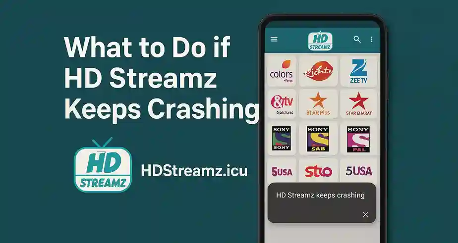 What to Do if HD Streamz Keeps Crashing